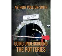 Going Underground: The Potteries