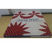 Going West! Quilts and Community