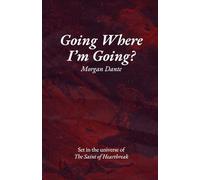 Going Where I'm Going?: An M/NB Romance Novella