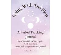 Going With the Flow: A Period Tracking Journal