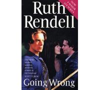 Going Wrong by Rendell, Ruth (August 1, 2000) Paperback