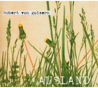 Goisern, Hubert Von - Ausland