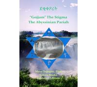 “GOJJAM” THE STIGMA (Ethiopianism)