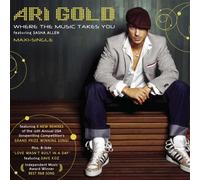 Gold, Ari - Where the Music Takes You