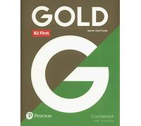 Gold B2 First New Edition Coursebook