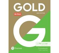 Gold B2 First New Edition Coursebook and MyEnglishLab Pack