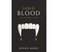 Gold Blood: The Dawn Curse