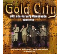 Gold City - 20th Anniversary Celebration 1