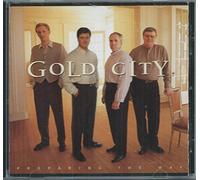 Gold City - Preparing the Way