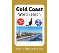 Gold Coast Word Search Book: Word Searches with Easy to Read Print about Gold Coast, Gold Coast Landmarks, Australia and More, 6x9,110 pages, ... Gift for Vacations, Holidays, and Free Times