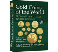 Gold Coins of the World: From Ancient Times to the Present