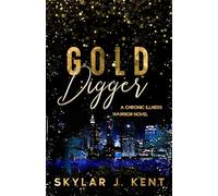 Gold Digger: A Chronic Illness Warrior Novel (Unbreakable Faith Series)