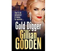 Gold Digger: A gritty gangland thriller that will have you hooked