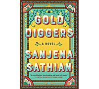 Gold Diggers: A Novel