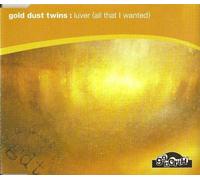 Gold Dust Twins - Luver (All That I Wanted) (CD)