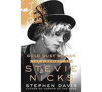 Gold Dust Woman: The Biography of Stevie Nicks - HardBack NEW Davis, Stephen 21/