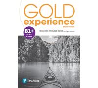 Gold Experience 2nd Edition B1+ Teacher's Resource Book: (Gold Experience)