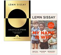 Gold from the Stone & My Name Is Why By Lemn Sissay 2 Books Collection Set