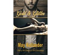 Gold & Glitter : Tales of the Ordinary & the Extraordinary