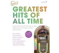 Gold: Greatest Hits of All the Time Piano Voice and Guitar