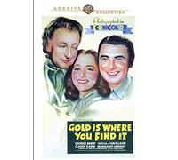 Gold Is Where You Find It