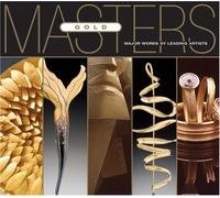 Gold: Major Works by Leading Artists (Masters)