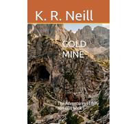 GOLD MINE: The Adventures of Billy and Will book 3