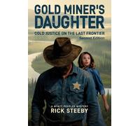 Gold Miner's Daughter: Cold Justice on the Last Frontier