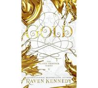 Gold (Plated Prisoner, 5) by Raven Kennedy