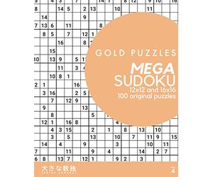 Gold Puzzles Mega Sudoku Book 4: 100 original 12x12 and 16x16 large grid sudoku puzzles | Super-sized medium to hard puzzles for adults, seniors, and clever kids | Large print | One per page