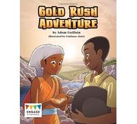 Gold Rush Adventure (Engage Literacy: Engage Literacy Lime)