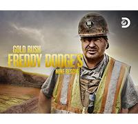 Gold Rush: Freddy Dodge's Mine Rescue - Season 1
