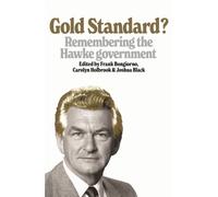 Gold Standard? : Remembering the Hawke Government