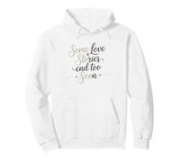 Gold Star Wife Some Love Stories End Too Soon Military Story Pullover Hoodie