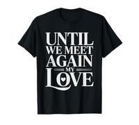 Gold Star Wife Until Meet Again Military Widow Strength T-Shirt