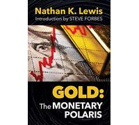 Gold: The Monetary Polaris