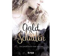 Gold und Schatten: Das erste Buch der Götter