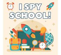 Gold Wilson I SPY SCHOOL : Activity Book for Kids ages 2-5, A Fun Guessing Gold Wilson Multicolor