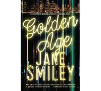 Golden Age: 3 (Last Hundred Years Trilogy, 3)
