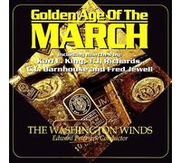 Golden Age Of The March : The Washington Winds