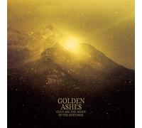 Golden Ashes - Gold Are The Ashes Of The Restorer [VINYL]