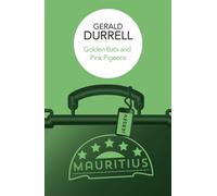 Golden Bats and Pink Pigeons