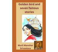 Golden bird and seven famous stories