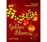 Golden Blooms: Celebrating Tet-Vietnamese Lunar New Year