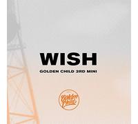 GOLDEN CHILD - WISH [Random ver.] (3rd Mini Album) CD+Booklet+Photocard+Folded Poster