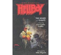 Golden, Christopher - Hellboy: The Bones of Giants Illustrated Novel