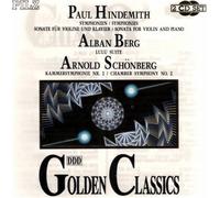 Golden Classics: Composers of the Modern Age--Paul Hindemith, Alban Berg, Arnold Schonberg by Unknown (1992-01-01j