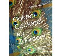 Golden Cockerel for Zoomers: How to Maintain Connections Between Generations & Not get lost (Zoomer's Fairy-Tales)