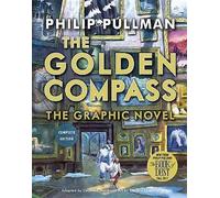 Philip Pullman The Golden Compass Graphic Novel, Complete Edition (Paperback)