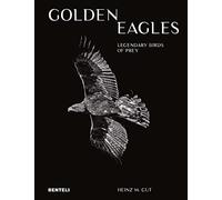 Golden Eagles: Legendary Birds of Prey